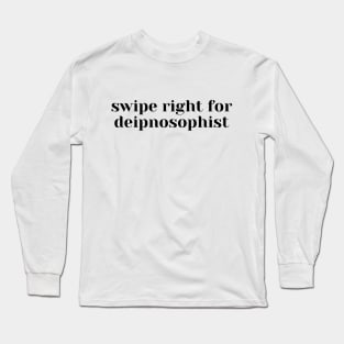 Swipe Right Long Sleeve T-Shirt